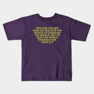 Bible Verse John 3:17 Kids T-Shirt